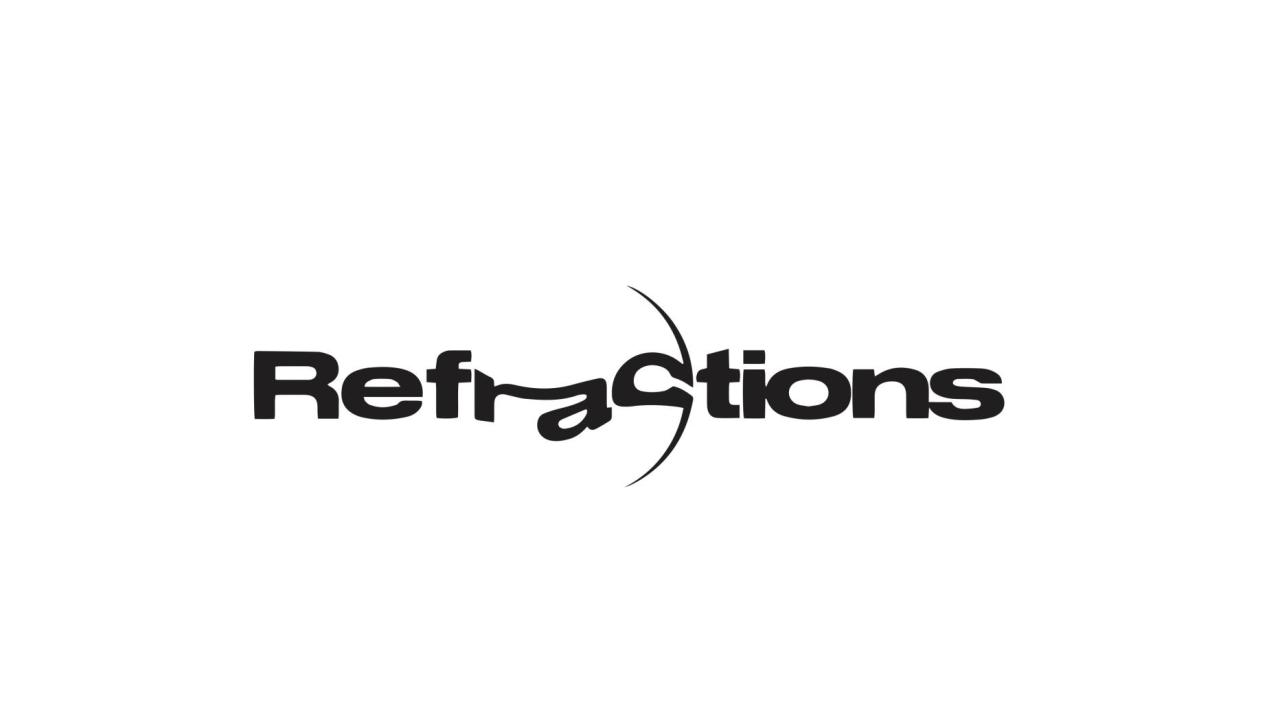 REFRACTIONS